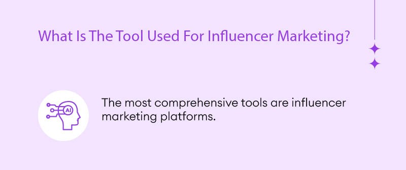 What Is The Tool Used For Influencer Marketing
