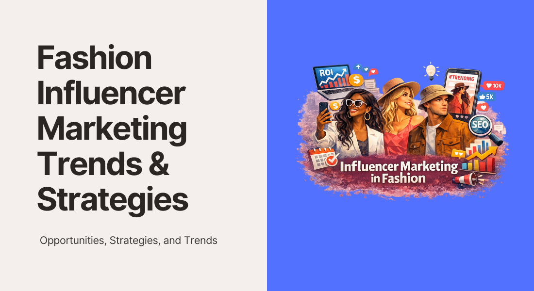 Fashion Influencer Marketing Trends and Tactics for 2026 - partnrUP