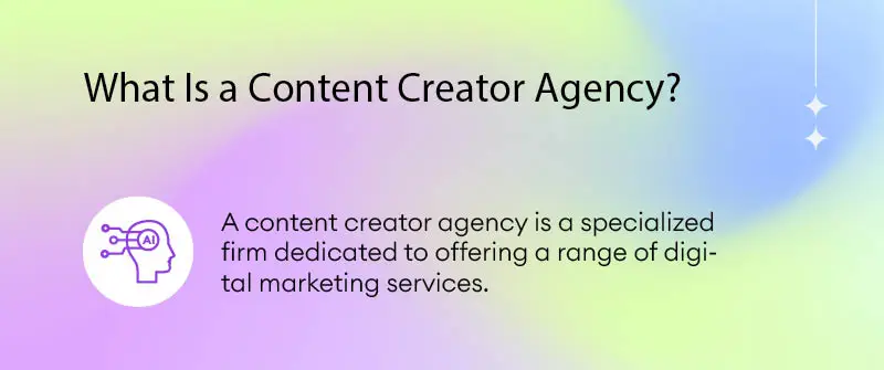 What Is a Content Creator Agency?