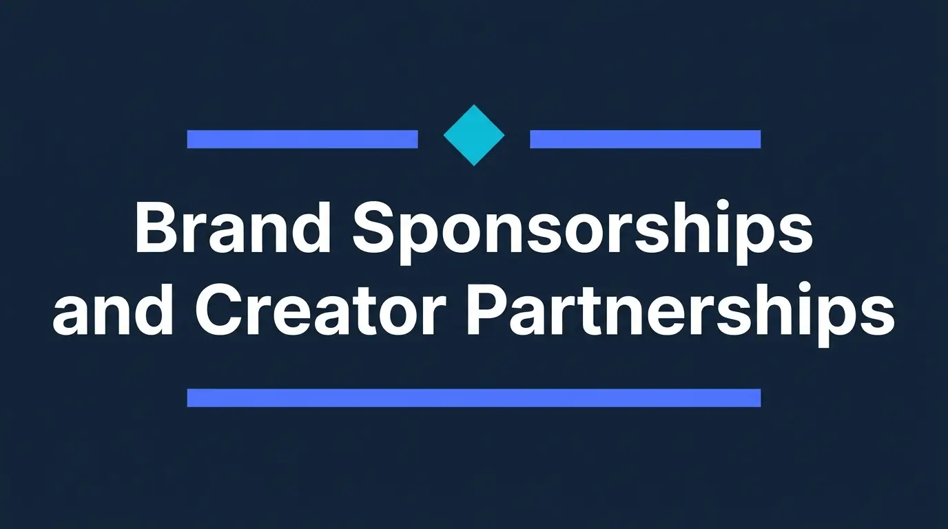 Brand Sponsorships and Creator Partnerships: The Definitive Playbook